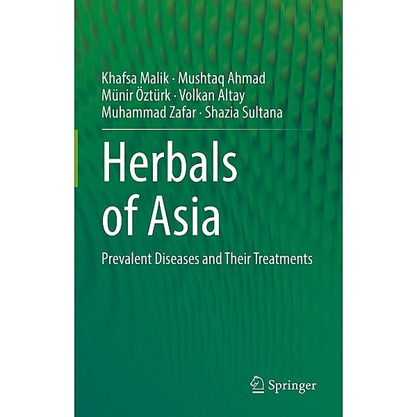 Herbals of Asia, Khafsa Malik, Mushtaq Ahmad, Münir Öztürk, Volkan Altay, Muhammad Zafar, Shazia Sultana