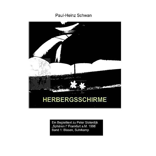 Herbergsschirme, Paul-Heinz Schwan