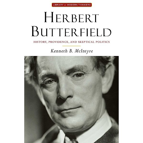 Herbert Butterfield, Kenneth B. McIntyre