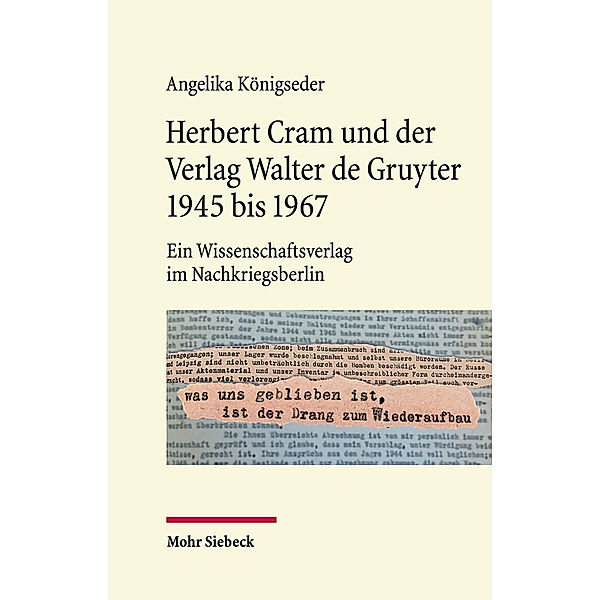 Herbert Cram und der Verlag Walter de Gruyter 1945 bis 1967, Angelika Königseder