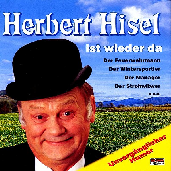 Herbert Hisel ist wieder da, Herbert Hisel