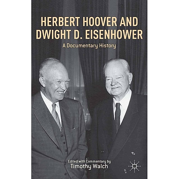 Herbert Hoover and Dwight D. Eisenhower, T. Walch