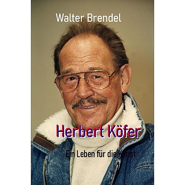 Herbert Köfer - Ein Leben für die Kunst, Walter Brendel