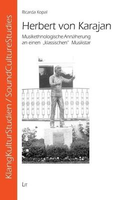 Herbert von Karajan - die sich mit dem aktuellen Image Karajans sowie mit einem spezifischen sozialen Feld auseinandersetzt und ZusammenhÃ¤nge sowie Wechselwirkungen aufzeigt. Als theoretische AnknÃ¼pfungspunkte dienen dabei Pierre Bourdieus Konzeption von Habitus und