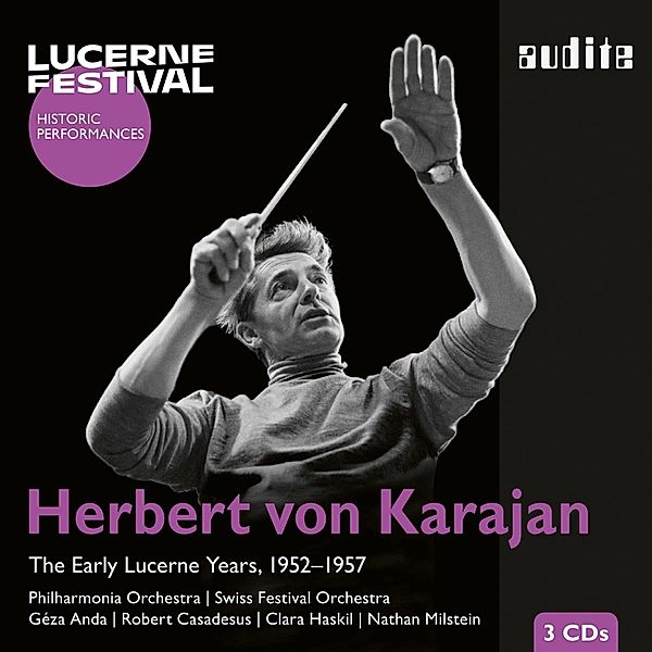 Herbert von Karajan - The Early Lucerne Years, Casadesus, Haskil, Milstein, Anda, Karajan