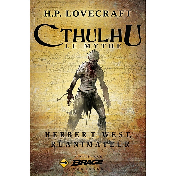 Herbert West, réanimateur / Brage, H. P. Lovecraft
