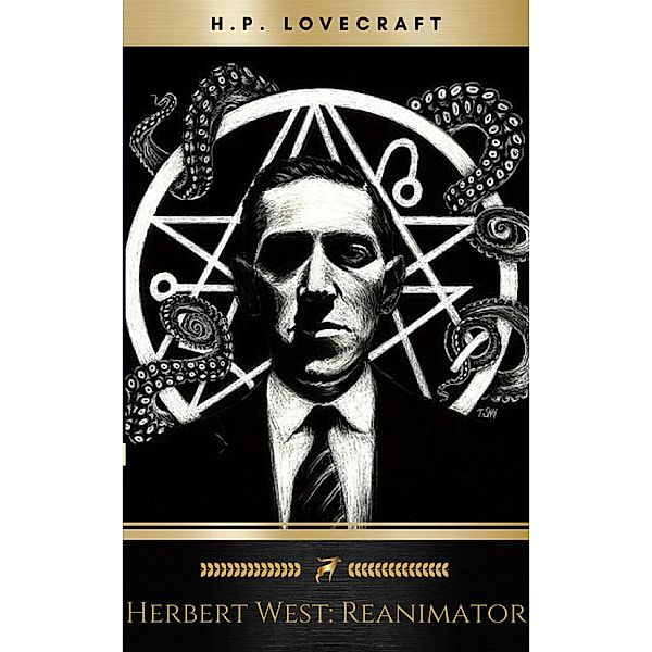 Herbert West: Reanimator, H. P. Lovecraft