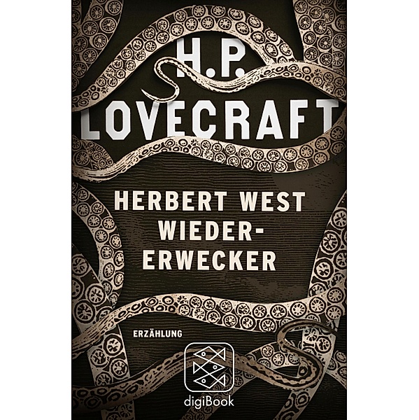 Herbert West Wiedererwecker / Arkham-Erzählungen, H. P. Lovecraft