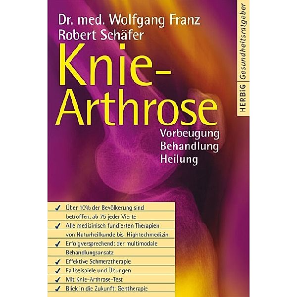 Herbig Gesundheitsratgeber / Knie-Arthrose, Wolfgang Franz, Robert Schäfer