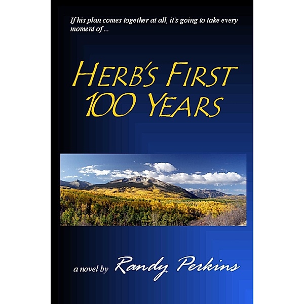 Herb's First 100 Years, Randy Perkins