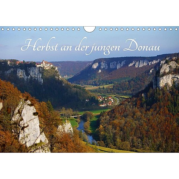 Herbst an der jungen Donau (Wandkalender 2021 DIN A4 quer), Heinrich Brendel