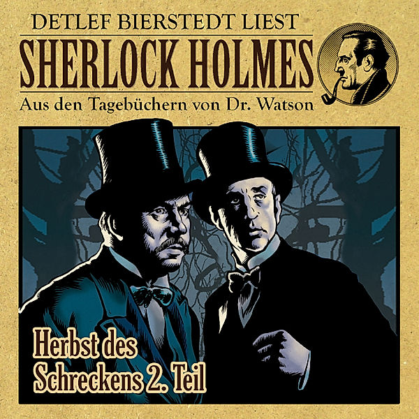 Herbst des Schreckens - Der Höhepunkt des Grauens - 2. Teil - Sherlock Holmes, Gunter Arentzen