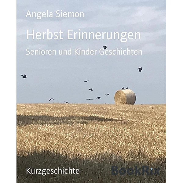 Herbst Erinnerungen, Angela Siemon