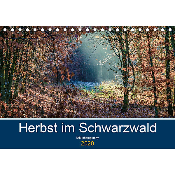 Herbst im Schwarzwald (Tischkalender 2020 DIN A5 quer), IAM photography