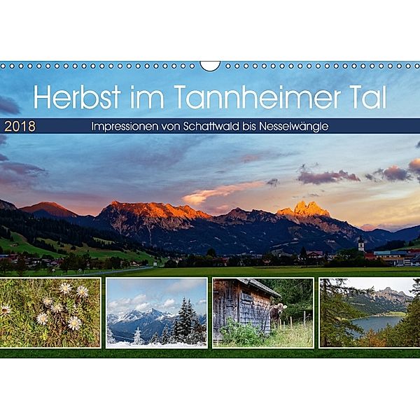 Herbst im Tannheimer Tal - Impressionen von Schattwald bis Nesselwängle (Wandkalender 2018 DIN A3 quer), Hanns-Peter Eisold