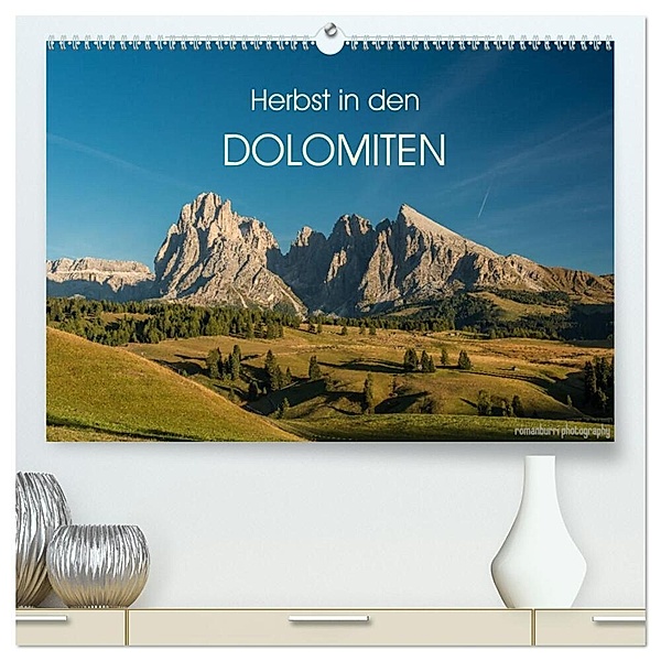 Herbst in den Dolomiten (hochwertiger Premium Wandkalender 2025 DIN A2 quer), Kunstdruck in Hochglanz, Calvendo, romanburri photography