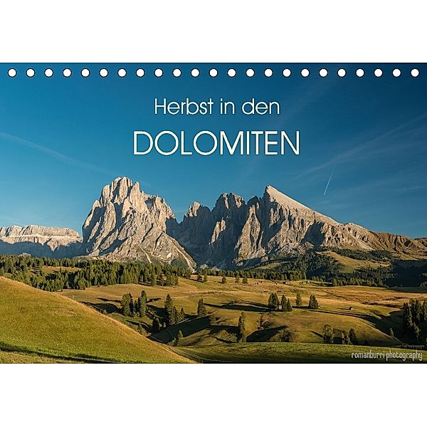Herbst in den Dolomiten (Tischkalender 2018 DIN A5 quer), Roman Burri, romanburri photography