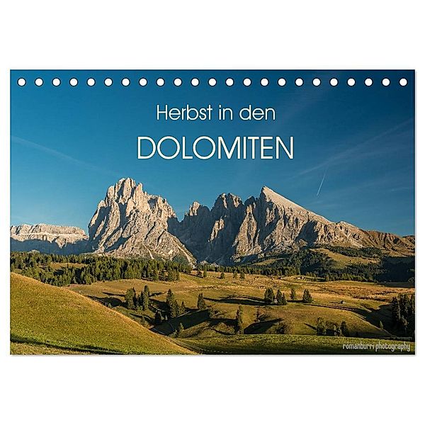 Herbst in den Dolomiten (Tischkalender 2024 DIN A5 quer), CALVENDO Monatskalender, romanburri photography