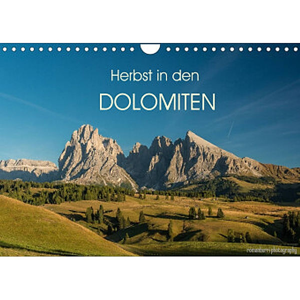 Herbst in den Dolomiten (Wandkalender 2022 DIN A4 quer), romanburri photography
