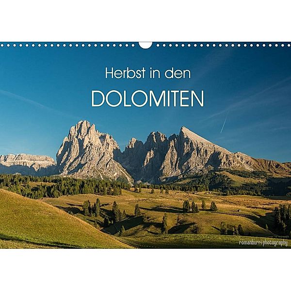 Herbst in den Dolomiten (Wandkalender 2023 DIN A3 quer), romanburri photography