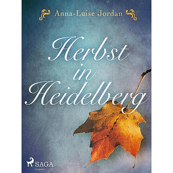 Herbst in Heidelberg, Anna-Luise Jordan