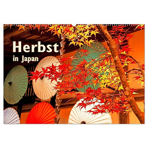 Herbst in Japan (Wandkalender 2025 DIN A2 quer), CALVENDO Monatskalender, Calvendo, Nina Schwarze