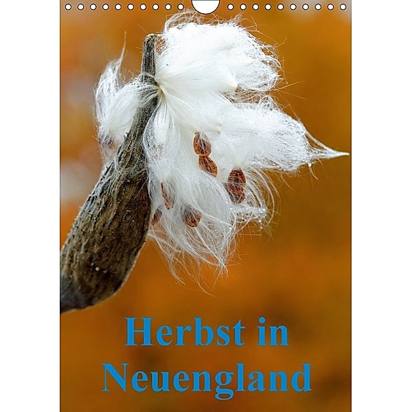 Herbst in Neuengland (Wandkalender 2018 DIN A4 hoch), Borg Enders