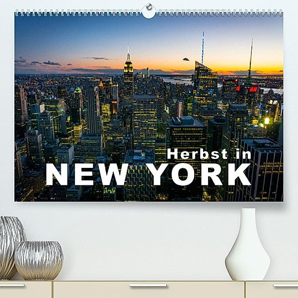 Herbst in New York (Premium, hochwertiger DIN A2 Wandkalender 2023, Kunstdruck in Hochglanz), Hans-Peter Moehlig