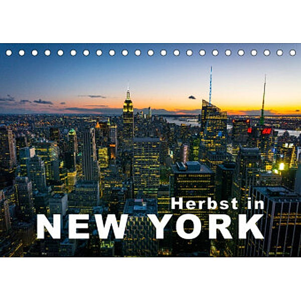 Herbst in New York (Tischkalender 2022 DIN A5 quer), Hans-Peter Moehlig