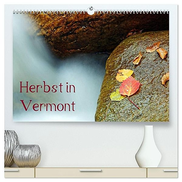 Herbst in Vermont (hochwertiger Premium Wandkalender 2024 DIN A2 quer), Kunstdruck in Hochglanz, Borg Enders