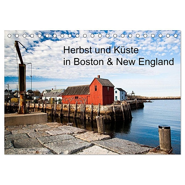 Herbst und Küste in Boston & New England (Tischkalender 2024 DIN A5 quer), CALVENDO Monatskalender, www.culinarypixel.de, Annette Sandner
