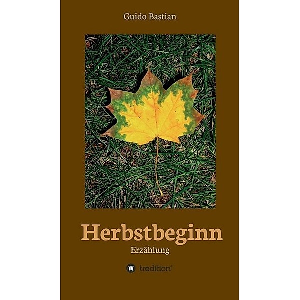 Herbstbeginn, Guido Bastian