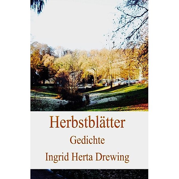 Herbstblätter, Ingrid Herta Drewing