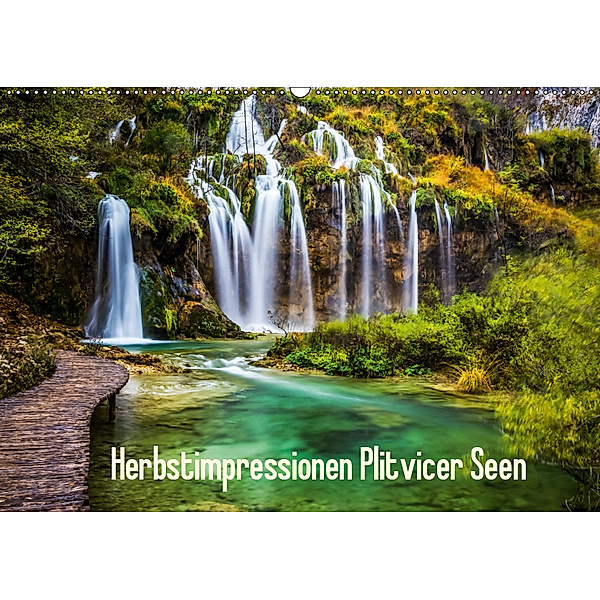 Herbstimpressionen Plitvicer SeenAT-Version (Wandkalender 2019 DIN A2 quer), Franz Kaufmann