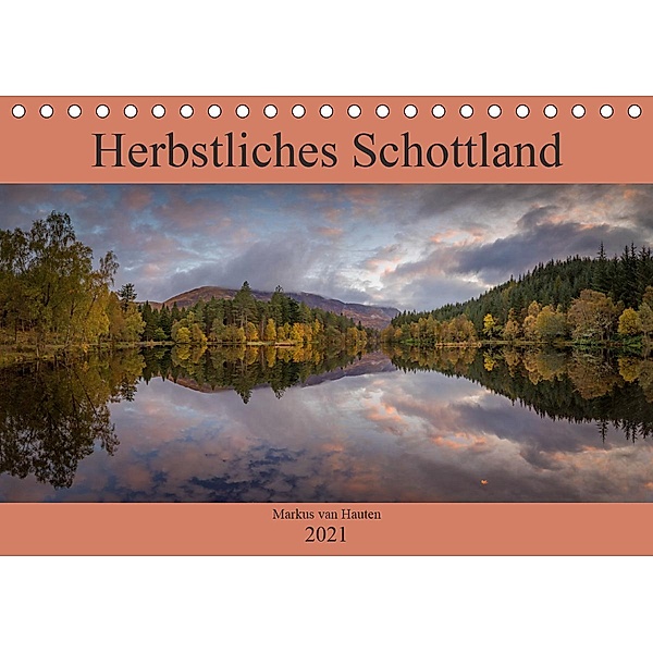 Herbstliches Schottland (Tischkalender 2021 DIN A5 quer), Markus van Hauten