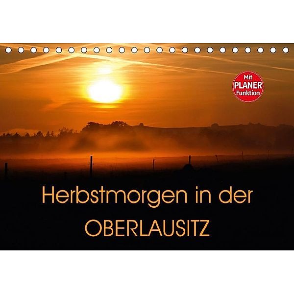 Herbstmorgen in der Oberlausitz (Tischkalender 2017 DIN A5 quer), Anette Jäger