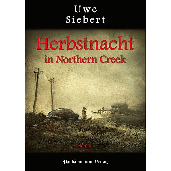 Herbstnacht in Northern Creek, Uwe Siebert