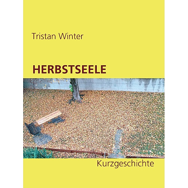 Herbstseele, Tristan Winter