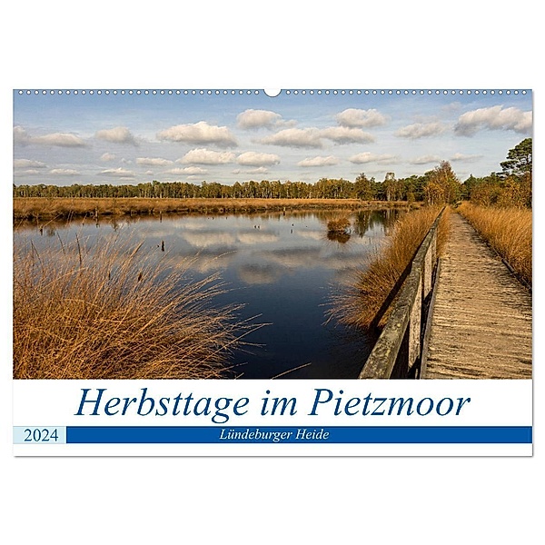 Herbsttage im Pietzmoor - Lüneburger Heide (Wandkalender 2024 DIN A2 quer), CALVENDO Monatskalender, Angelika Beuck