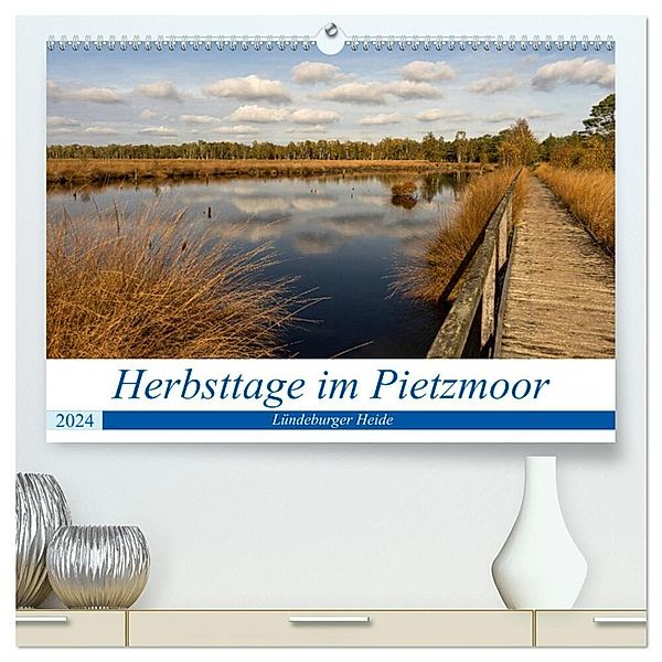 Herbsttage im Pietzmoor - Lüneburger Heide (hochwertiger Premium Wandkalender 2024 DIN A2 quer), Kunstdruck in Hochglanz, Angelika Beuck