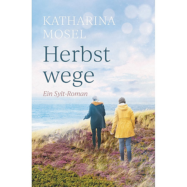 Herbstwege, Katharina Mosel