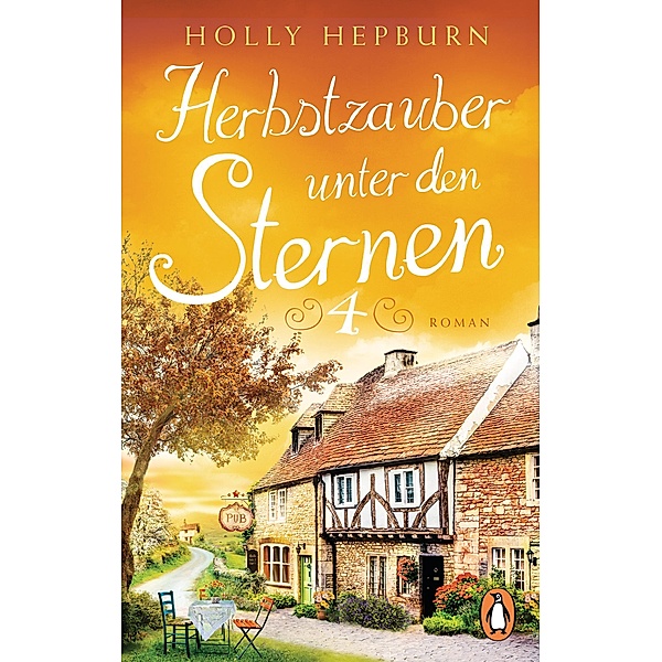 Herbstzauber unter den Sternen / Unter den Sternen Bd.4, Holly Hepburn