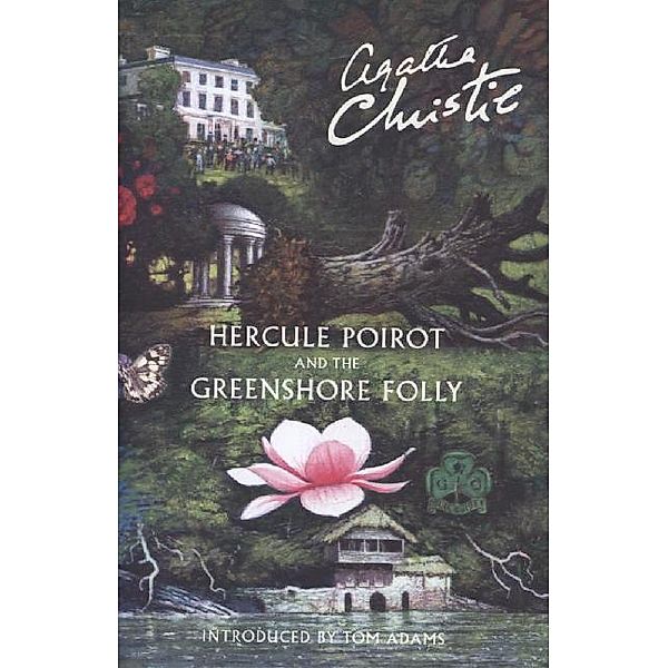 Hercule Poirot and the Greenshore Folly, Agatha Christie