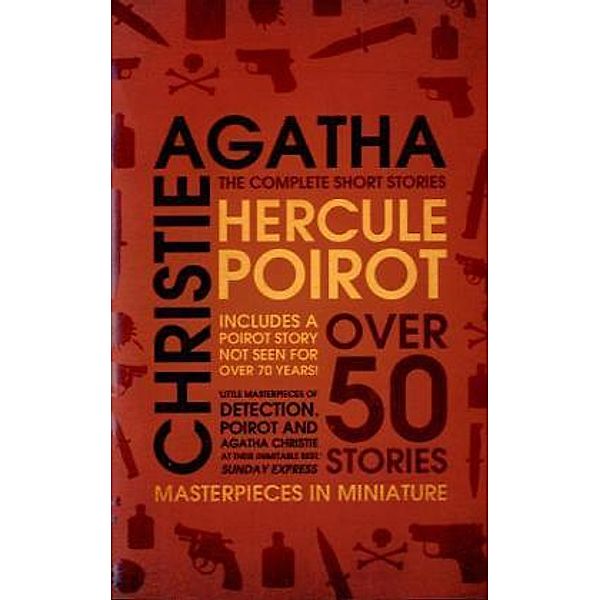 Hercule Poirot: the Complete Short Stories, Agatha Christie