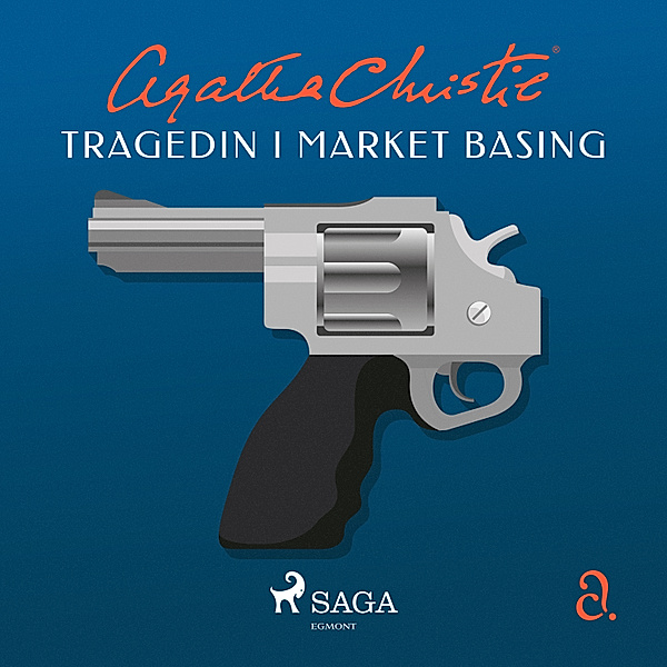 Hercule Poirot - Tragedin i Market Basing, Agatha Christie