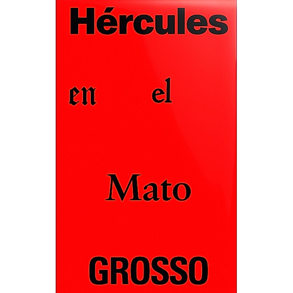Hércules en el Mato Grosso, Pola Oloixarac, Esteban Insinger