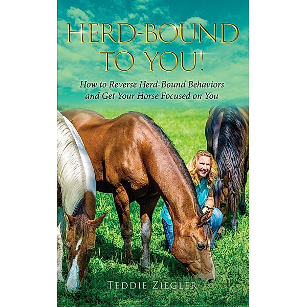 Herd-Bound to You!, Teddie Ziegler