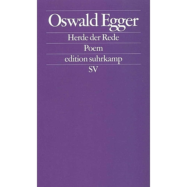 Herde der Rede, Oswald Egger