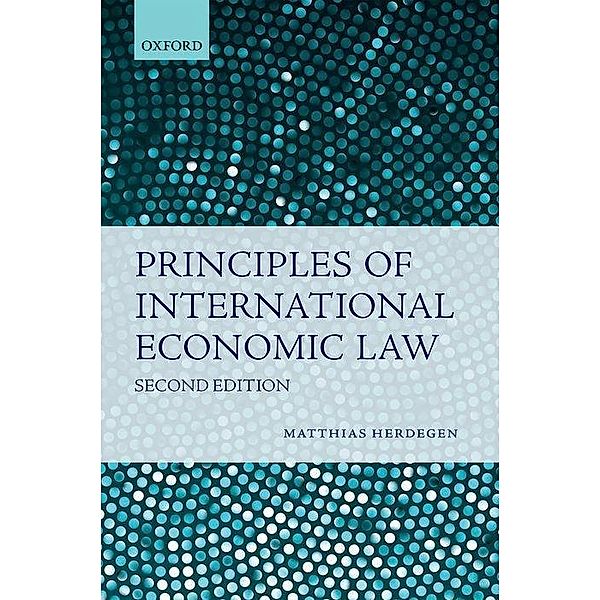 Herdegen, M: Principles of International Economic Law, Matthias Herdegen
