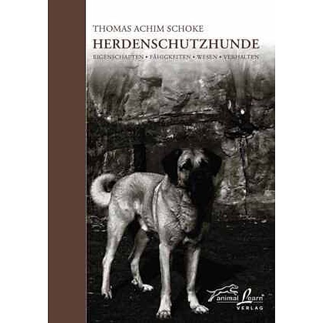 Herdenschutzhunde Buch von Thomas A. Schoke versandkostenfrei kaufen
